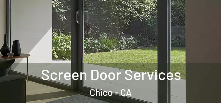 Screen Door Services Chico - CA